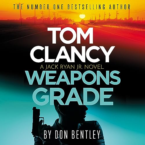 Tom Clancy Weapons Grade Audiobook By Don Bentley cover art