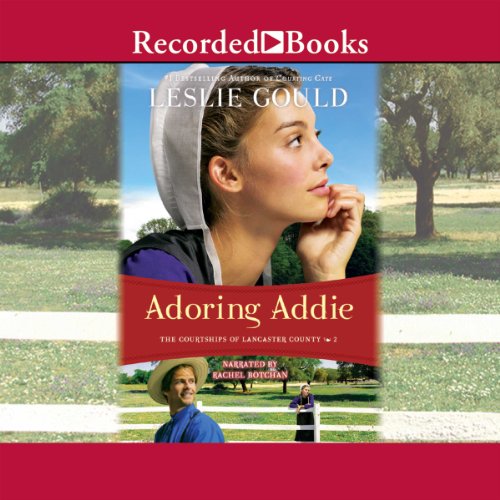 Adoring Addie Audiolibro Por Leslie Gould arte de portada