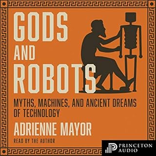 Gods and Robots Audiobook By Adrienne Mayor cover art