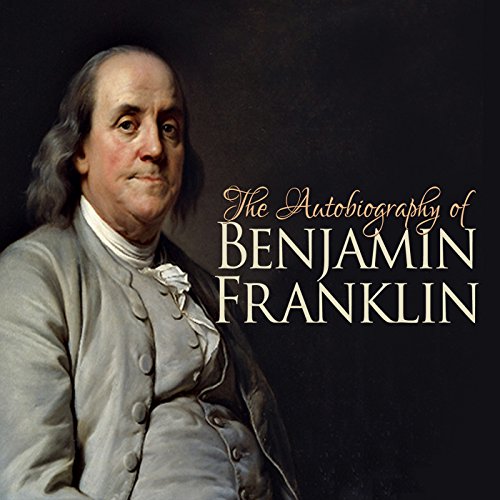 The Autobiography of Benjamin Franklin Audiolibro Por Benjamin Franklin arte de portada