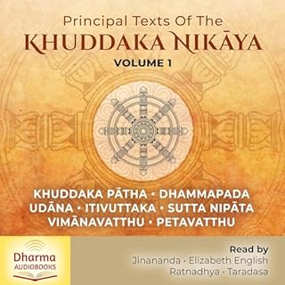 Principal Texts of the Khuddaka Nikāya, Volume 1 Audiobook By anonymous, various translators cover art