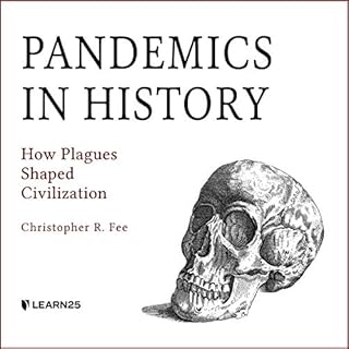 Pandemics in History Audiobook By Chris Fee cover art