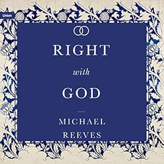 Right with God Audiobook By Michael Reeves cover art