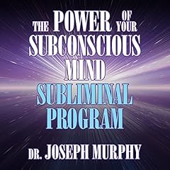 The Power of Your Subconscious Mind Subliminal Program cover art