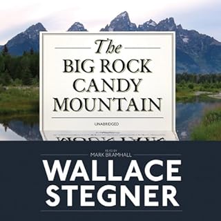 The Big Rock Candy Mountain Audiobook By Wallace Stegner cover art