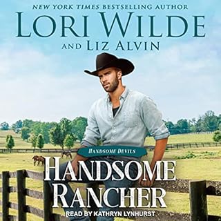 Handsome Rancher Audiobook By Lori Wilde, Liz Alvin cover art