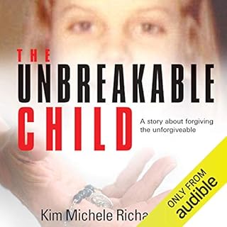 The Unbreakable Child Audiobook By Kim Michele Richardson cover art