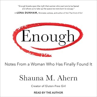 Enough Audiobook By Shauna M. Ahern cover art