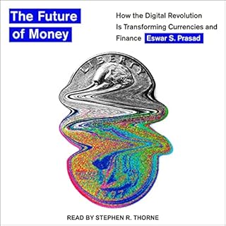 The Future of Money Audiobook By Eswar S. Prasad cover art