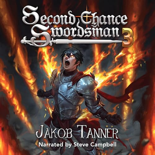 Second Chance Swordsman 3 Audiobook By Jakob Tanner cover art