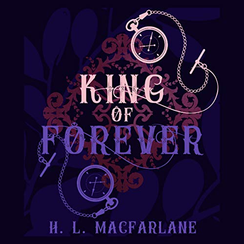 King of Forever Audiobook By H. L. Macfarlane cover art