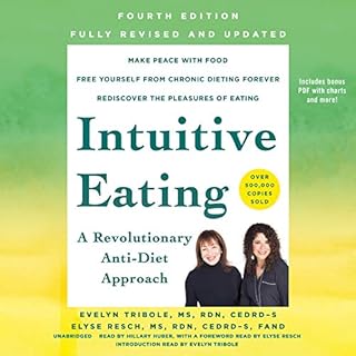 Intuitive Eating, 4th Edition Audiolibro Por Evelyn Tribole MS RDN CEDRD-S, Elyse Resch MS RDN CEDRD-S FAND arte de portada