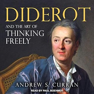 Diderot and the Art of Thinking Freely Audiobook By Andrew S. Curran cover art