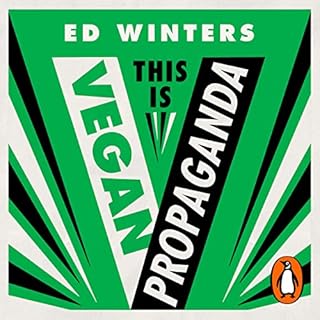 This Is Vegan Propaganda Audiolibro Por Ed Winters arte de portada