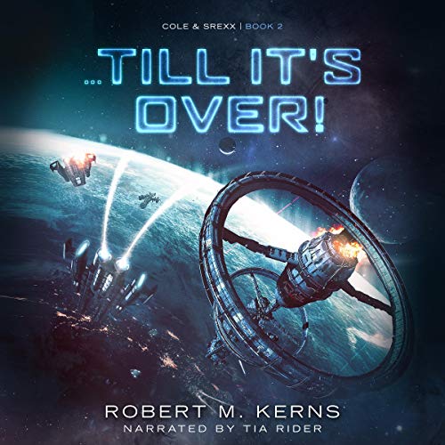 ...Till It's Over! Audiolibro Por Robert M. Kerns arte de portada