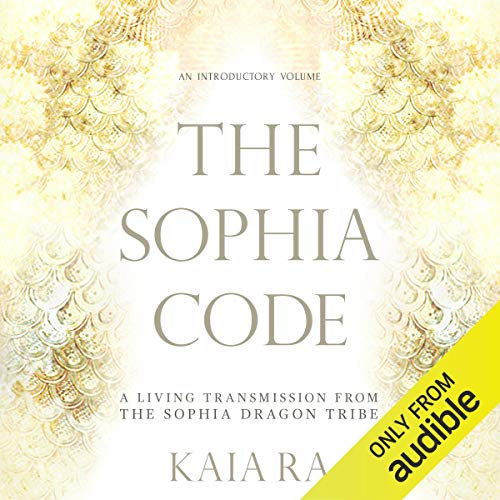 The Sophia Code Audiobook By Kaia Ra cover art