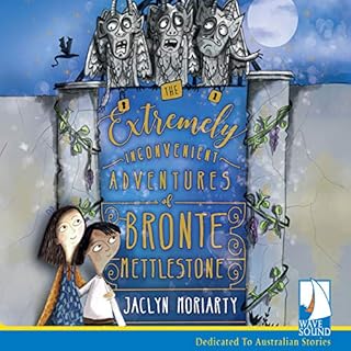 The Extremely Inconvenient Adventures of Bronte Mettlestone Audiolibro Por Jaclyn Moriarty arte de portada