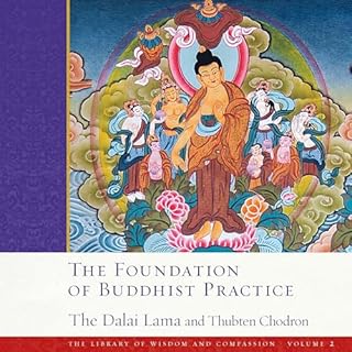 The Foundation of Buddhist Practice Audiolibro Por Thubten Chodron, Dalai Lama arte de portada