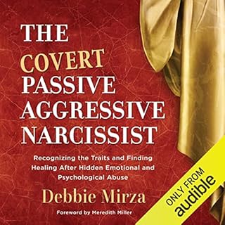 The Covert Passive-Aggressive Narcissist Audiolibro Por Debbie Mirza arte de portada