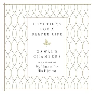 Devotions for a Deeper Life Audiobook By Oswald Chambers cover art