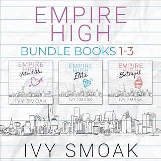 Empire High Bundle, Books 1-3 Audiobook By Ivy Smoak cover art