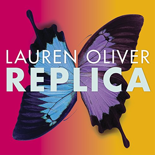 Replica Audiobook By Lauren Oliver cover art