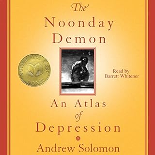 The Noonday Demon Audiolibro Por Andrew Solomon arte de portada