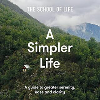 A Simpler Life Audiobook By The School of Life cover art