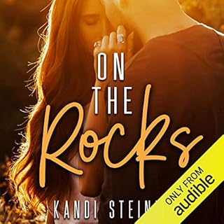 On the Rocks Audiobook By Kandi Steiner cover art