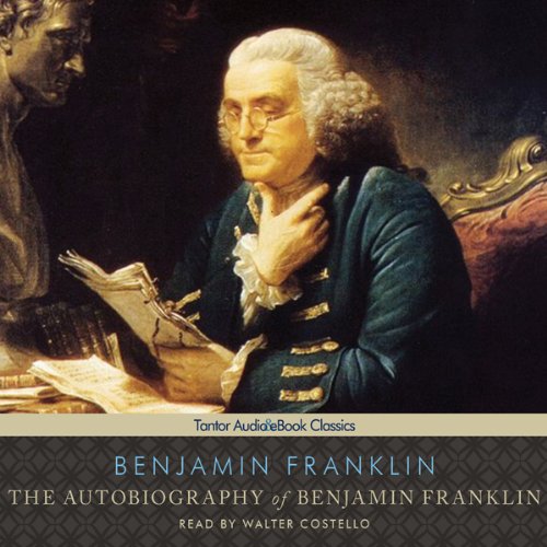 Autobiography of Benjamin Franklin Audiolibro Por Benjamin Franklin arte de portada