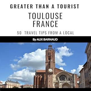 Greater Than a Tourist - Toulouse France cover art