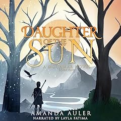 Daughter of the Sun Audiobook By Amanda Auler cover art