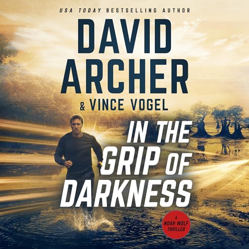 In the Grip of Darkness Audiobook By David Archer, Vince Vogel cover art