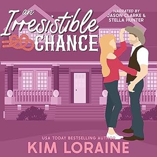 An Irresistible Chance Audiobook By Kim Loraine cover art