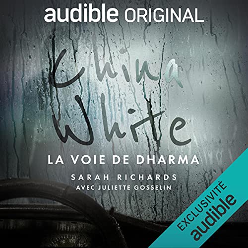 China White: la voie de Dharma par Sarah Richards