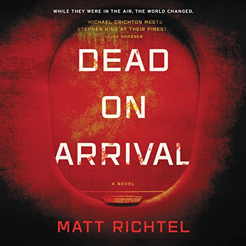 Dead on Arrival Audiobook By Matt Richtel cover art