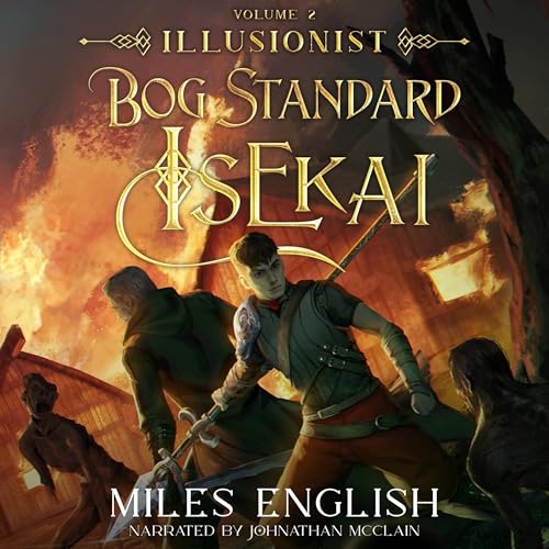 Bog Standard Isekai: Illusionist Audiobook By Miles English cover art