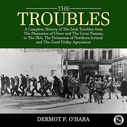 The Troubles Audiolibro Por Dermot P. O'Hara arte de portada