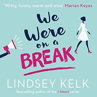 We Were on a Break Audiobook By Lindsey Kelk cover art