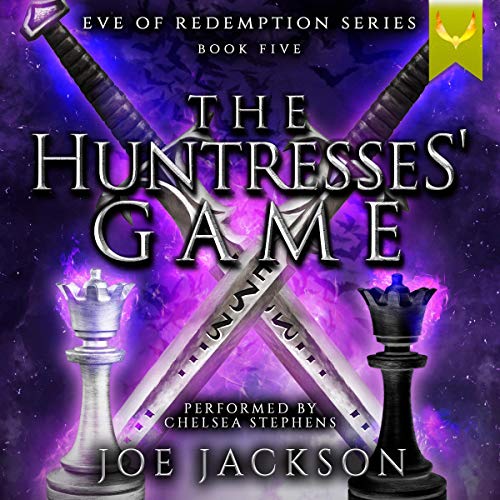 The Huntresses' Game Audiobook By Joe Jackson cover art