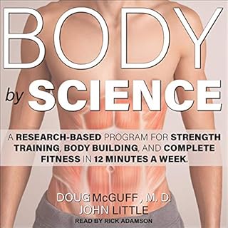 Body by Science Audiobook By Doug McGuff MD, John Little cover art