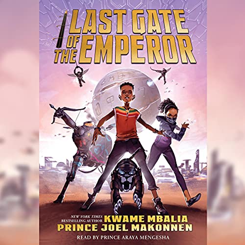 Last Gate of the Emperor Audiobook By Kwame Mbalia, Prince Joel Makonnen cover art