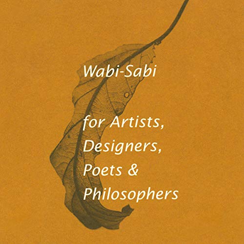 Wabi-Sabi for Artists, Designers, Poets & Philosophers Audiobook By Leonard Koren cover art