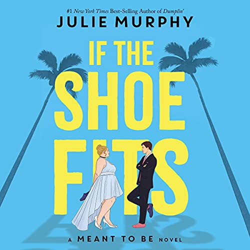 If the Shoe Fits Audiobook By Julie Murphy cover art