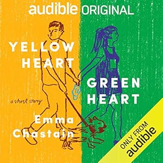 Yellow Heart, Green Heart Audiobook By Emma Chastain cover art