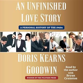 An Unfinished Love Story Audiobook By Doris Kearns Goodwin cover art