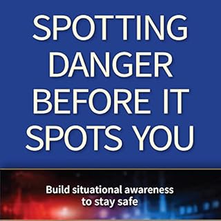 Spotting Danger Before It Spots You Audiolibro Por Gary Dean Quesenberry, Lt. Col. Dave Grossman (ret.) arte de portada