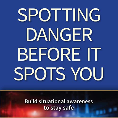 Spotting Danger Before It Spots You Audiolibro Por Gary Dean Quesenberry, Lt. Col. Dave Grossman (ret.) arte de portada