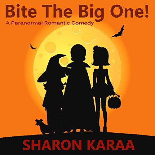 Bite the Big One! Audiobook By Sharon Karaa cover art