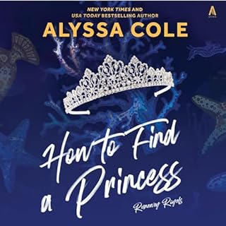 How to Find a Princess Audiobook By Alyssa Cole cover art